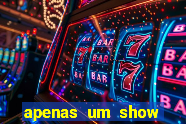 apenas um show pancadaria 2